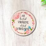  Nyomtatott fa tábla - Kerted virágos - kör 1db
