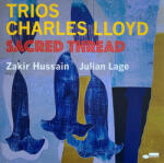 BLUE NOTE Charles Lloyd - Trios: Sacred Thread