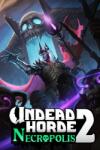 10tons Undead Horde 2 Necropolis (PC)