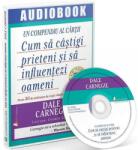 Act si Politon Audiobook: Cum sa castigi prieteni si sa influentezi oameni - Dale Carnegie, editura Act Si Politon