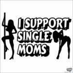 matrica. shop I Support Single Moms - Autómatrica