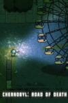 diedemor studio Chernobyl Road of Death (PC)