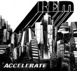 Concord R. E. M. - Accelerate (CD) (7200403)