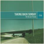 Concord Taking Back Sunday - Tell All Your Friends (Vinyl LP (nagylemez))