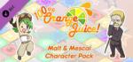 Fruitbat Factory 100% Orange Juice! Malt & Mescal Character Pack (PC)
