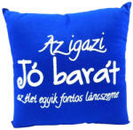  Párna felirattal - Az igazi jó barát (kék) (PARNA_06)