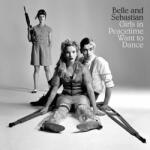 Belle and Sebastian - Girls In Peacetime Want To Dance (Box Set) (Limited Edition) (4 LP) (744861105688)