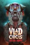 Blowfish Studios Vlad Circus Descend into Madness (PC)