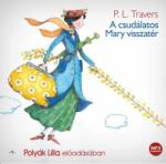 Travers, P. L A csudálatos mary visszatér - hangoskönyv -
