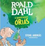 Dahl, Roald A barátságos óriás - hangoskönyv -
