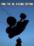 new dev Find the Oil Racing Edition (PC)