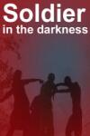 A3D Studio Soldier in the darkness (PC)