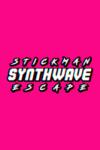 My Way Games Stickman Synthwave Escape (PC)