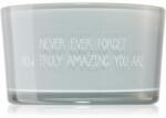 My Flame Lifestyle Candle With Crystal Never Ever Forget How Truly Amazing You Are illatgyertya 11x6 cm