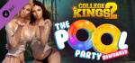 Undergrad Steve College Kings 2 Episode 2 The Pool Party Reworked (PC)
