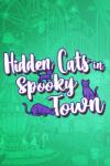 Nukearts Studio Hidden Cats in Spooky Town (PC)