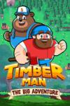 Forever Entertainment Timberman The Big Adventure (PC)