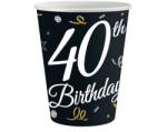  Happy Birthday 40 B&C papír pohár 6 db-os 200 ml (MLG151176)
