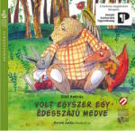 Cerkabella Könyvkiadó Volt egyszer egy édesszájú medve - Fülbemászó gyerekirodalom a Cerkabellától - Hangoskönyv - szukits