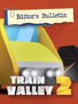 META Publishing Train Valley 2 Editor's Bulletin (PC)