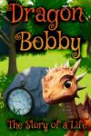 Beni Games Dragon Bobby The Story of a Life (PC)