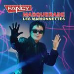 Fancy Masquerade (Les Marionettes)