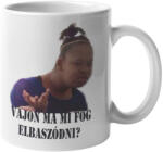  Vajon ma mi fog elbaszódni - Bögre (213601)