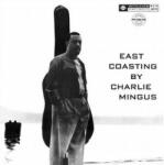 Charles Mingus East Coasting