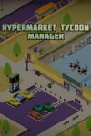Atomic Fabrik Hypermarket Tycoon Manager (PC)