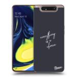 Picasee Husă transparentă din silicon pentru Samsung Galaxy A80 A805F - Everything is a choice