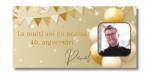 Personal Banner pentru ziua de naștere cu fotografie - Golden Birthday Dimensiunea bannerului: 130 x 65 cm
