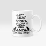  Én egy cicás anyuka vagyok. . . bögre (en_egy_cicas_anyuka_vagyok_bogre)