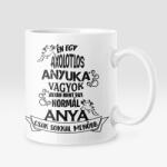  Én egy axolotlos anyuka vagyok. . . bögre (en_egy_axolotlos_anyuka_vagyok_bogre)