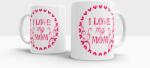 StuffMaster Love my Mom feliratú bögre (bsbogre029)