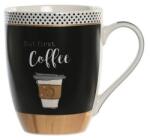 ITEM International But first Coffee feliratú kávés porcelán bögre - 340 ml (AC-523572BUTCOFFEE-FEKETE)