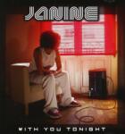 JANINE With You Tonight - facethemusic - 8 390 Ft