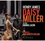 Humanitas Audio Book CD - Daisy Miller - Henry James. Lectura: Dorina Lazar, editura Humanitas
