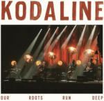 Universal Records Kodaline - Our Roots Run Deep