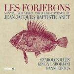 Hungaroton Illés Szabolcs, Gáborjáni Kinga, Edőcs Fanni - Jean-Jaques-Baptiste Anet: Les Forjerons - Sonatas For Violin And Basso-Continuo (CD)