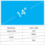 Notebook LCD 14 LCD Slim Mat 30 pin Full HD Fără mânere, Matte