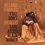 Bertus Hungary Kft Melanie Charles - Y’all Don’t (Really) Care About Black Women (CD) (5E2470)