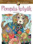 Partvonal Kiadó Pompás kutyák - Színezőkönyv - Kreatív kikötő