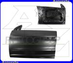 VW PASSAT CC 2008.05-2012.01 /3C/ Ajtó bal első /RENDELÉSRE/ VG6203504