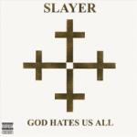 Slayer - God Hates Us All (LP) (0602537467723)