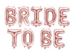 PartyDeco Balon folie Bride to be, 340x35cm, rose gold (1 buc. ) (FB35M-019R)