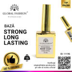 Global Fashion Base Coat Strong Rubber Long Lasting, baza cauciucata pentru unghii, Global Fashion, 15ml