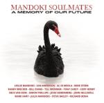 Magneoton Zrt Mandoki Soulmates - A Memory Of Our Future (Limited Edition) (CD) (0196588768729)