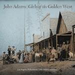 Magneoton Zrt John Adams, Los Angeles Philharmonic - Girls Of The Golden West (CD) (7559790048)