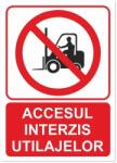  Indicator Accesul interzis utilajelor, 148x210mm IIA5AIU