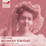  Régimódi történet [eHangoskönyv]